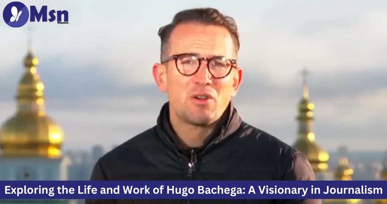 Exploring the Life and Work of Hugo Bachega: A Visionary in Journalism