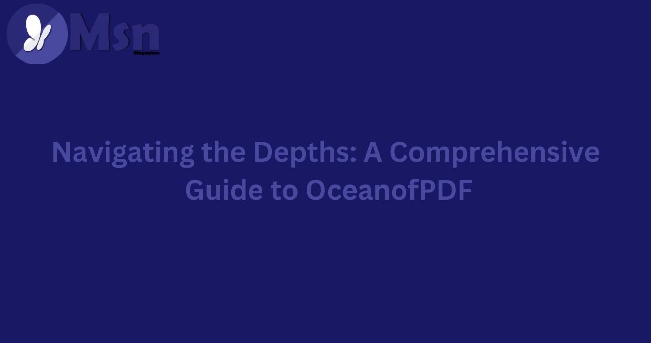 Navigating the Depths: A Comprehensive Guide to OceanofPDF