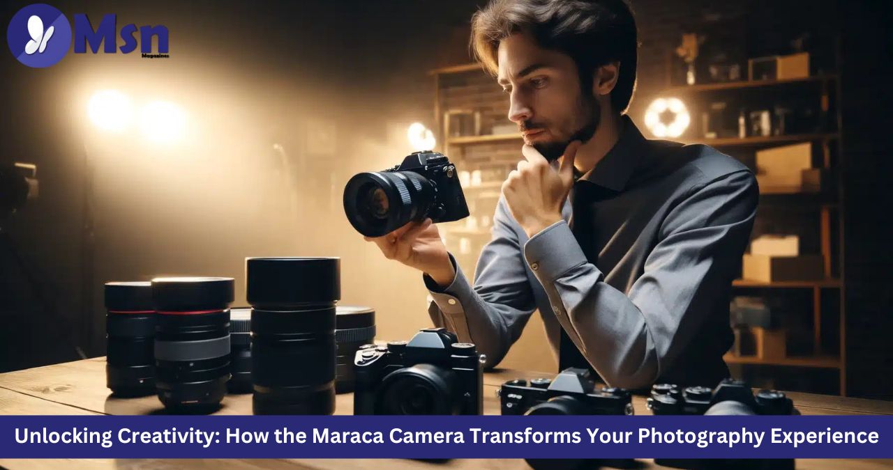 Unlocking Creativity: How the Maraca Camera Transforms Your Photography Experience